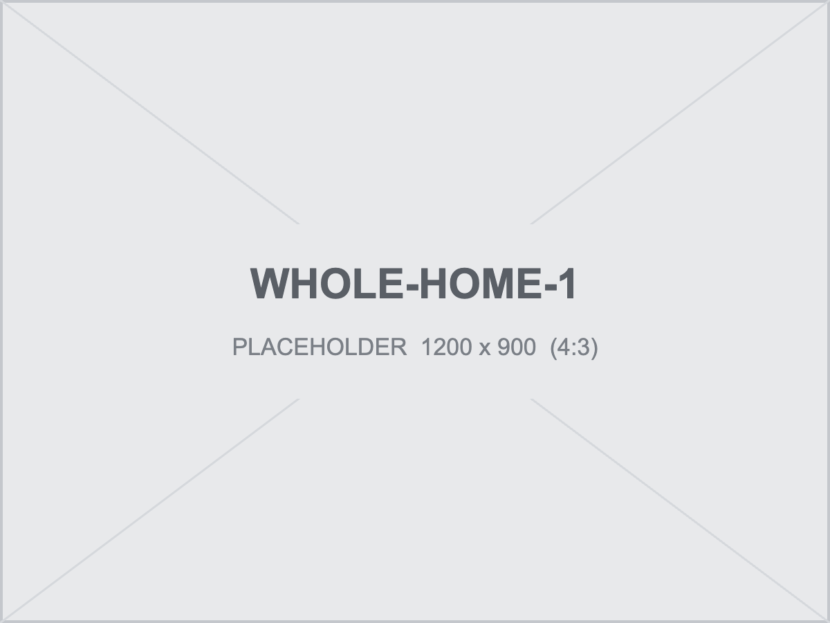 Placeholder image — WHOLE-HOME-1